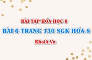 Bài 6 trang 130 SGK Hoá 8: Công thức hóa học Axit Bazơ Muối, cách gọi tên Axit Bazo Muối và phân loại